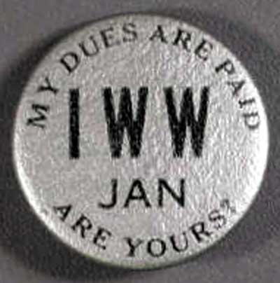 IWW_MyDues Are Paid…Are Yours?