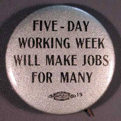 Five-Day Working Week Will Make Jobs for Many