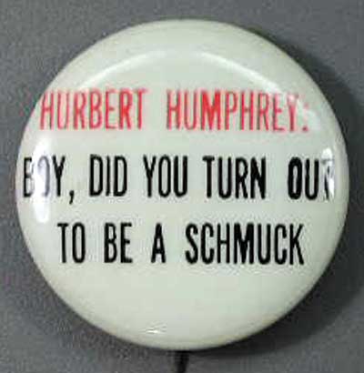 Hurbert [sic.] Humphrey…Boy, Did You Turn Out to Be a Schmuck