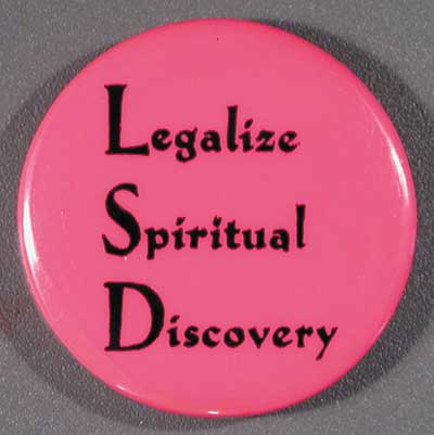 Legalize Spiritual Discovery…LSD