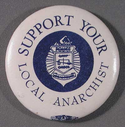 Support Your Local Anarchist