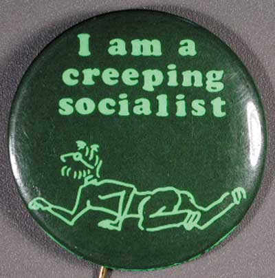 1.6 i am creeping socilaist