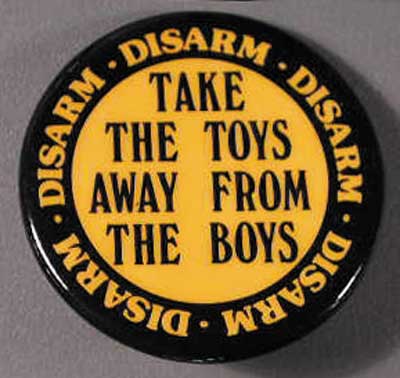 Disarm..Take the Toys Away From the Boys