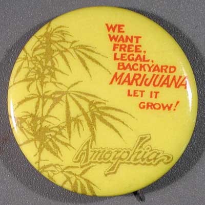 We Want Free, Legal, Backyard Marijuana