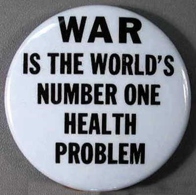 War is the World’s Number One Health Problem