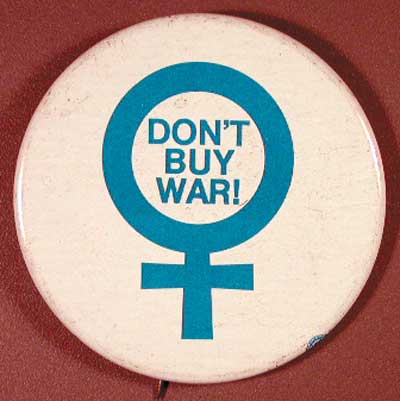 WOMEN don’t buy war