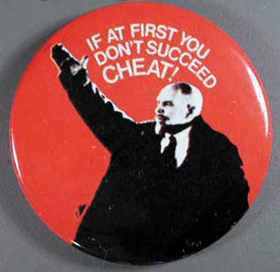 If at First You Don’t Succeed…Cheat!