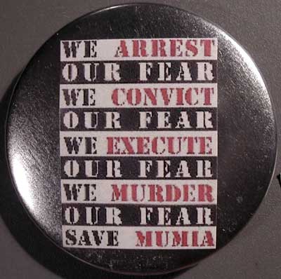 WE ARREST OUR FEAR_SAVE MUMIA