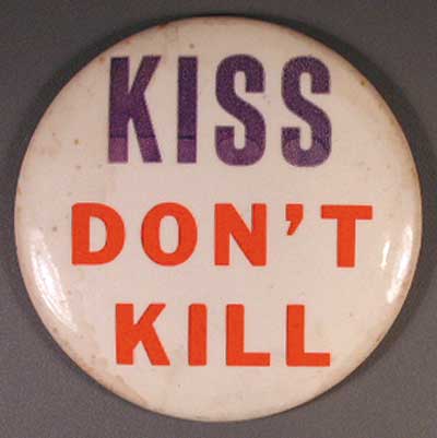 Kiss don’t kill