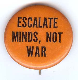 Escalate Minds Not War