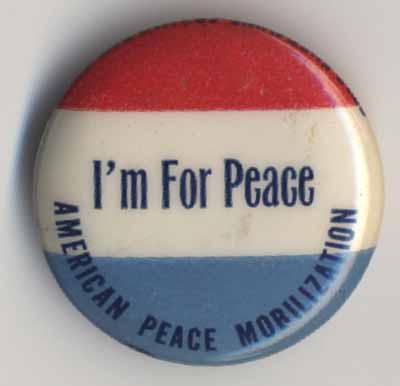 I’m For Peace_American Peace Mobilization