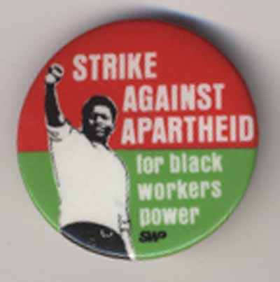 Strinke Against Apartheid for Black Workers Power