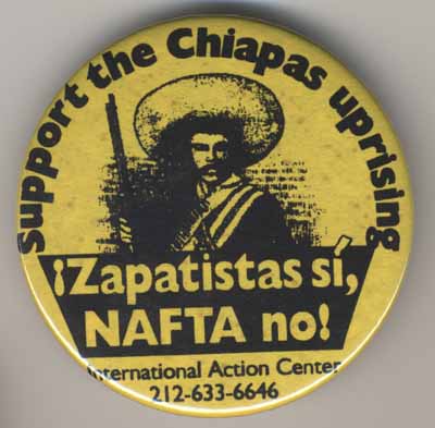Support the Chiapas Uprising_Zapatistas Si NAFTA No