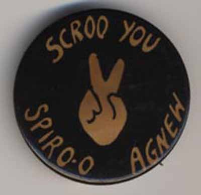 scroo you Spiro Agnew