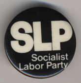 SLP…Socialist Labor Party