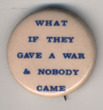 What If They Gave a War and Nobody Came