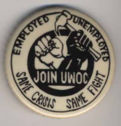 Employed Unemployed…Same Crisis…Same Fight Join UWOC
