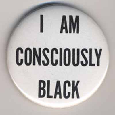 I Am Consciously Black