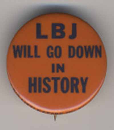 LBJ Will Go Down in History
