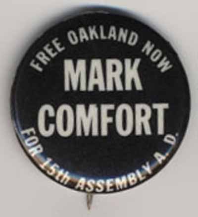 Free Oakland Now…Mark Comfort for 15th Assembly A.D.