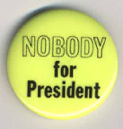 Nobody for President