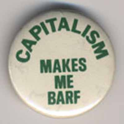 Capitalism Makes Me Barf