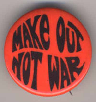 Make Out Not War