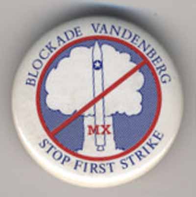 Blockade Vandenberg…Stop First Strike