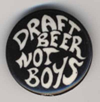 Draft Beer Not Boys