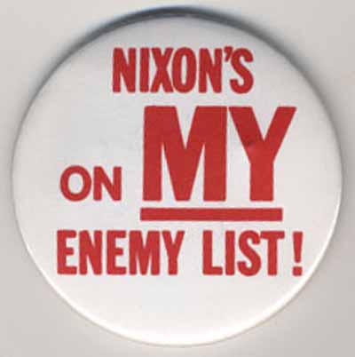 Nixon’s on MY Enemy List!