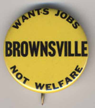 Brownsville Wants Jobs Not Welfare