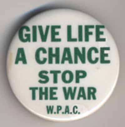 Give Life a Chance Stop the War