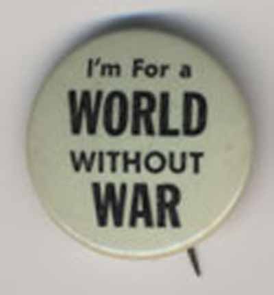 I’m for a World Without War