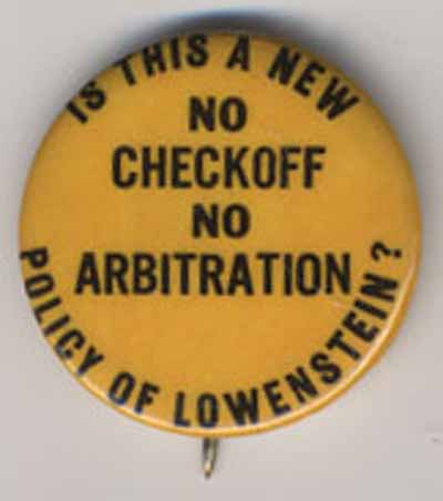 Is This a New Policy of Lowenstein?  No Checkoff…No Arbitration