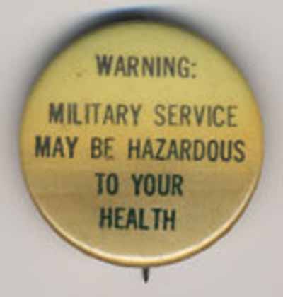 Warning Military Service May be Hazardous to Your Health