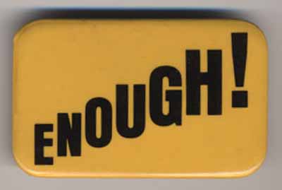Enough!