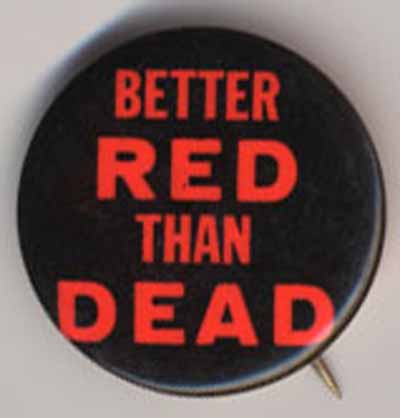 Better Red Than Dead