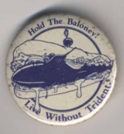 Hold the Baloney!…Live Without Trident