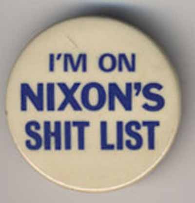I’m on Nixon’s Shit List