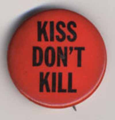 Kiss Don’t Kill