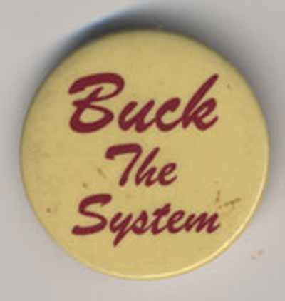 Buck the System