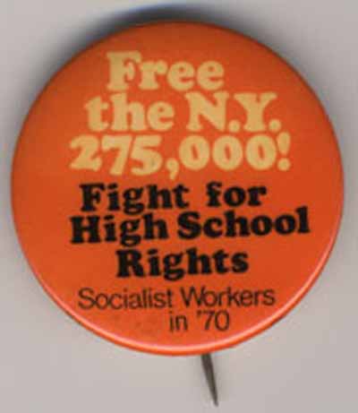 Free the N.Y. 275,000! Fight for High School Rights…Socialist Workers in ’70