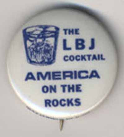 The LBJ Cocktail…America on the Rocks