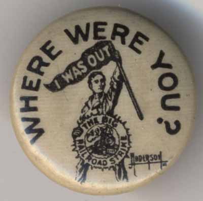 Where Were You? I Was Out…The Big Railroad Strike