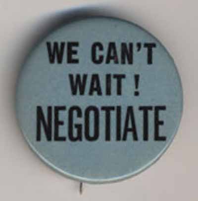 We Can’t Wait!   Negotiate