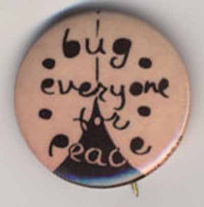 Bug Everyone For Peace