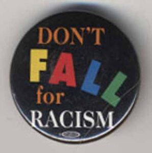Don't Fall for Racism