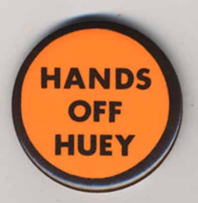 Hands Off Huey
