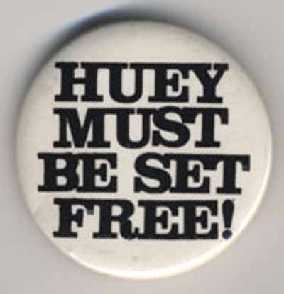 Huey Must Be Set Free!