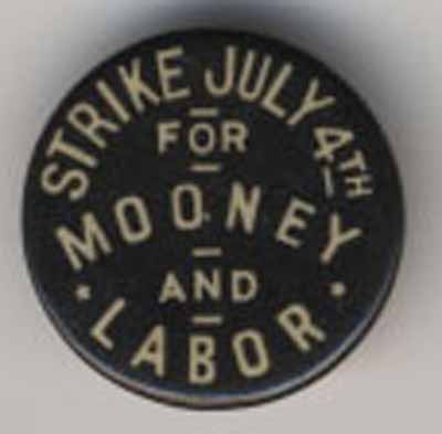 Strike July 4th for Mooney and Labor